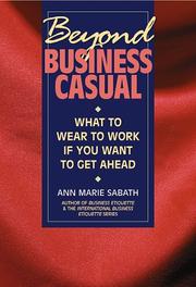Cover of: Beyond Business Casual: What to Wear to Work If You Want to Get Ahead