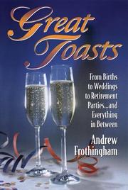 Cover of: Great toasts by Andrew Frothingham