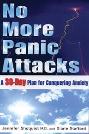 Cover of: No More Panic Attacks by Jennifer, M.D. Shoquist, Diane Stafford
