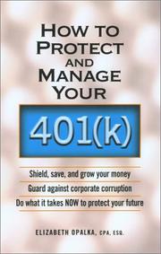 Cover of: How to Protect and Manage Your 401(K)