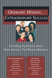 Cover of: Ordinary Women...Extraordinary Success: Everything You Need to Excel, From America's Top Women Motivators