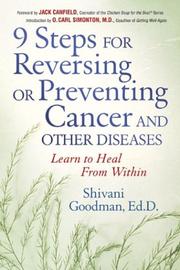 Cover of: 9 Steps for Reversing or Preventing Cancer by Shivani Goodman, Jack Canfield, O. Carl Simonton