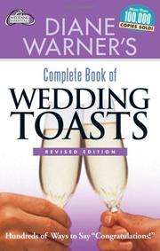 Cover of: Diane Warner's complete book of wedding toasts by Diane Warner