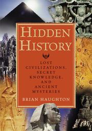 Cover of: Hidden History: Lost Civilizations, Secret Knowledge, and Ancient Mysteries