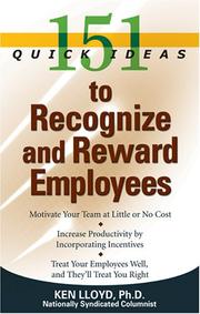 Cover of: 151 Quick Ideas to Recognize and Reward Employees (151 Quick Ideas)