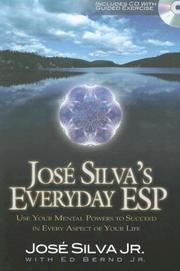 Cover of: Jose Silva's Everyday ESP: Use Your Mental Powers to Succeed in Every Aspect of Your Life
