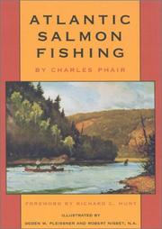 Cover of: Atlantic Salmon Fishing by Charles Phair, Richard C. Hunt