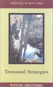 Cover of: Treestand Strategies (Whitetail Secrets Series) by Gene Wensel, Barry Wensel, Gene Wensel, Barry Wensel