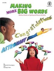 Cover of: Making More Big Words grades 3-6 by Patricia Marr Cunningham