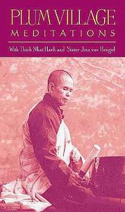 Cover of: Plum Village Meditations : With Thich Nhat Hanh & Sister Jina Van Hengel