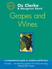 Cover of: Oz Clarke's Grapes and Wines by Oz Clarke, Margaret Rand