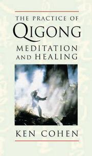 Cover of: The Practice of Qigong: Meditation and Healing