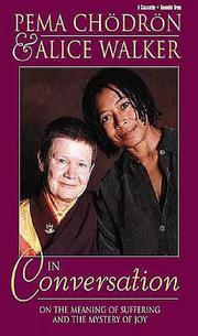 Cover of: Pema Chodron & Alice Walker: In Conversation on the Meaning of Suffering and the Mystery of Joy