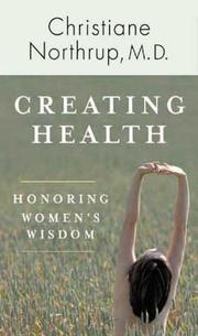 Cover of: Creating Health by Christiane Northrup