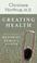 Cover of: Creating Health