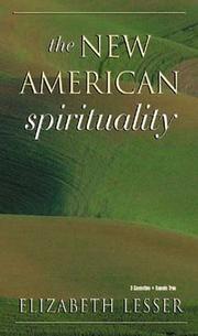 Cover of: The New American Spirituality by Elizabeth Lesser