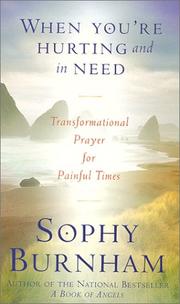Cover of: When You're Hurting and in Need  by Sophy Burnham