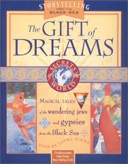 Cover of: The Gift of Dreams: A Storytelling Kit