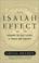 Cover of: The Isaiah Effect