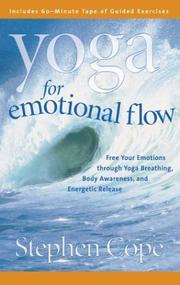 Cover of: Yoga for Emotional Flow: Free Your Emotions Through Yoga Breathing, Body Awareness, and Energetic Release