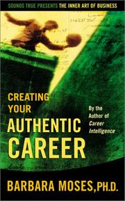 Cover of: Creating Your Authentic Career (The Inner Art of Business Series)