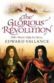 Cover of: The Glorious Revolution by Edward Vallance