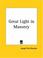 Cover of: Great Light in Masonry