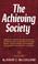 Cover of: The Achieving Society