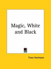 Magic, white and black by Franz Hartmann