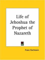 Cover of: Life of Jehoshua the Prophet of Nazareth by Franz Hartmann
