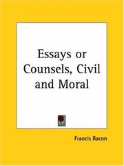 Cover of: Essays or Counsels, Civil and Moral by Francis Bacon