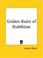 Cover of: Golden Rules of Buddhism