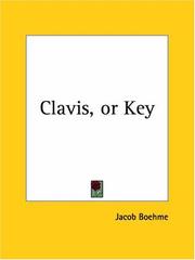 Cover of: Clavis, or Key by Jacob Boehme
