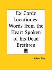 Cover of: Ex Corde Locutiones: Words from the Heart Spoken of his Dead Brethren