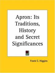 Cover of: Apron: Its Traditions, History and Secret Significances