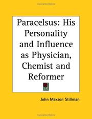 Cover of: Paracelsus: His Personality and Influence as Physician, Chemist and Reformer