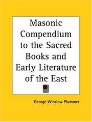 Cover of: Masonic Compendium to the Sacred Books and Early Literature of the East by George Winslow Plummer