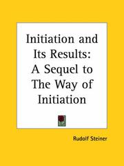 Cover of: Initiation and Its Results: A Sequel to The Way of Initiation