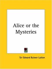 Cover of: Alice or the Mysteries by Edward Bulwer Lytton, Baron Lytton