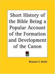 Cover of: Short History of the Bible Being a Popular Account of the Formation and Development of the Canon