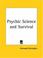 Cover of: Psychic Science and Survival