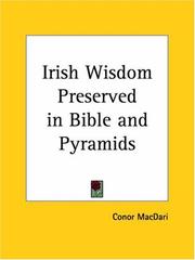 Cover of: Irish Wisdom Preserved in Bible and Pyramids by Conor MacDari