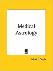 Cover of: Medical Astrology by Heinrich Daath, Heinrich Daath