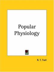 Cover of: Popular Physiology by R. T. Trall