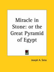 Cover of: Miracle in Stone: or the Great Pyramid of Egypt