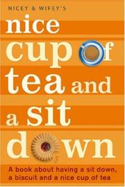 Cover of: Nice Cup of Tea and a Sit Down by Nicey, Wifey