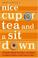 Cover of: Nice Cup of Tea and a Sit Down