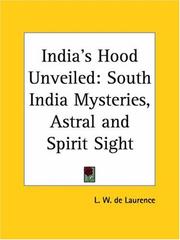 Cover of: India's Hood Unveiled: South India Mysteries, Astral and Spirit Sight
