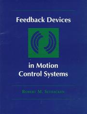 Feedback devices in motion control systems by Robert M. Setbacken