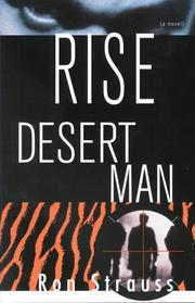 Cover of: Rise, desert man: a novel